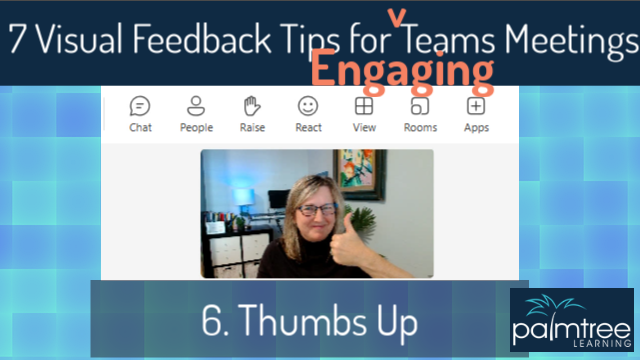 7 Visual Feedback Tips for Engaging Teams Meetings